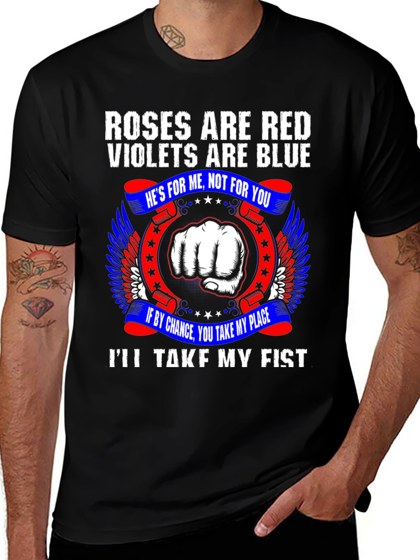 Roses are Red Ill Take My Fist T-Shirt