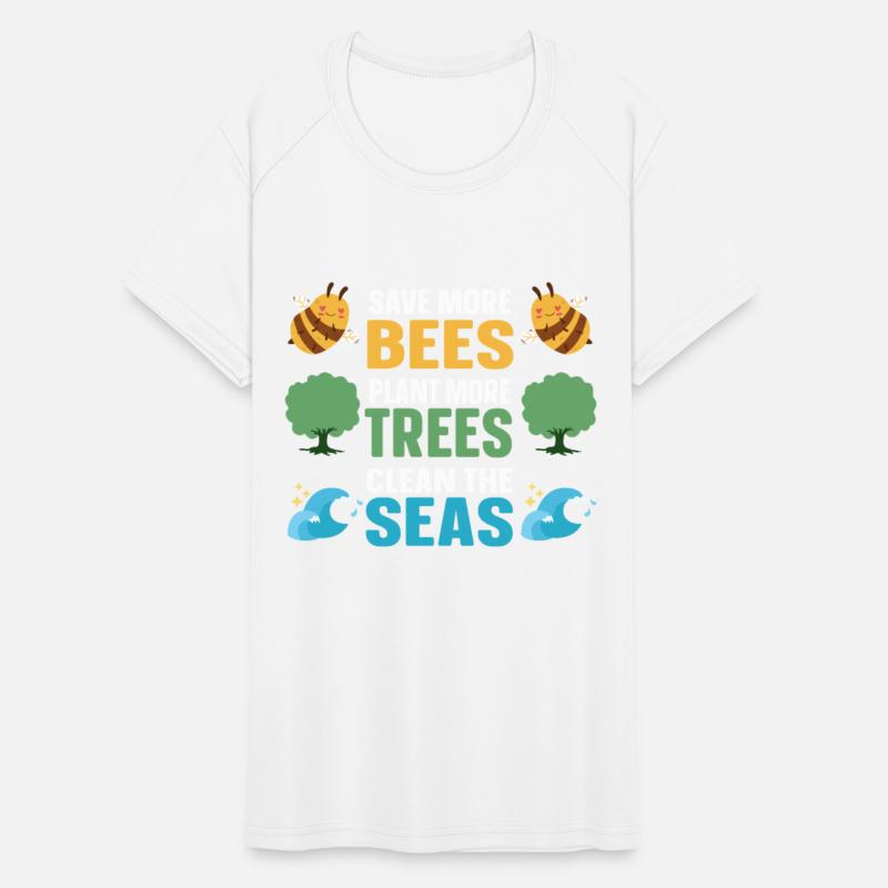 Save More Bees Plant More Trees Clean The Seas