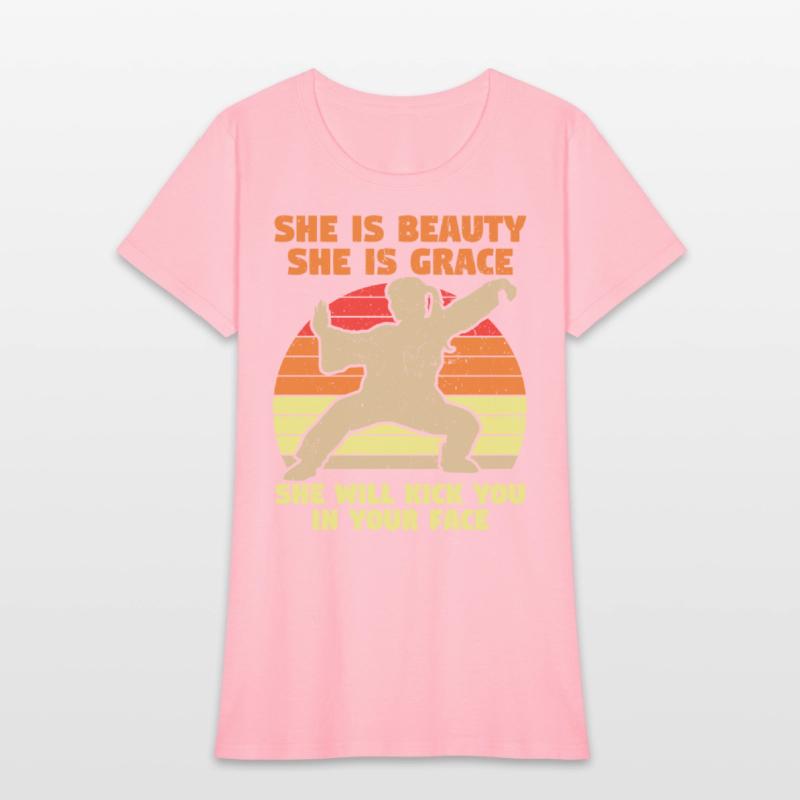 She Is Beauty She Is Grace She Kicks