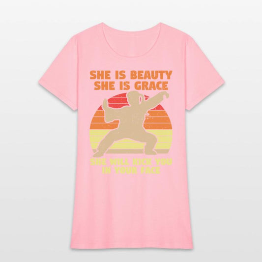 She Is Beauty She Is Grace She Kicks