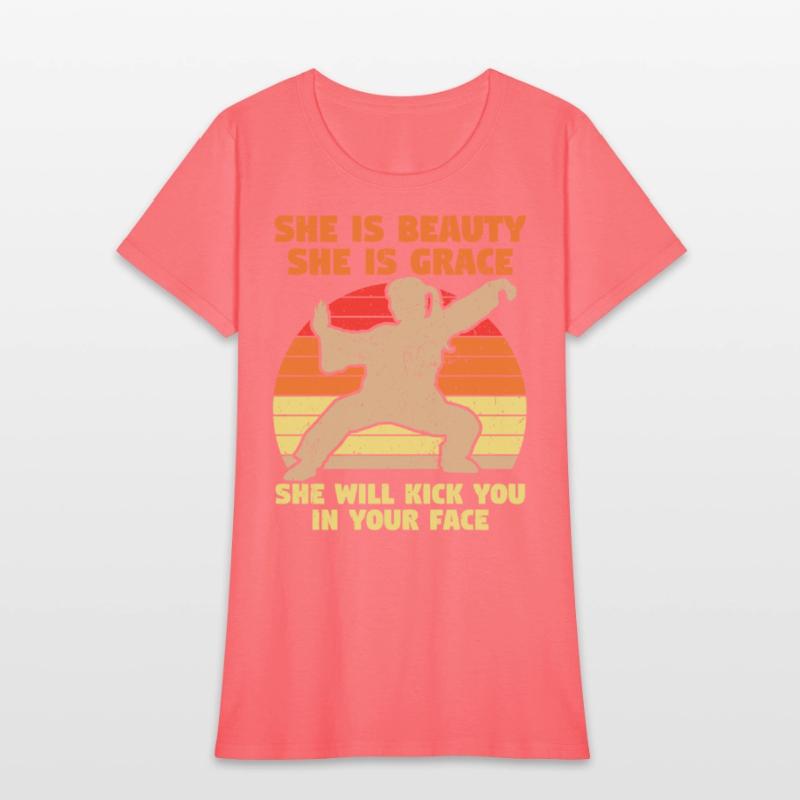 She Is Beauty She Is Grace She Kicks