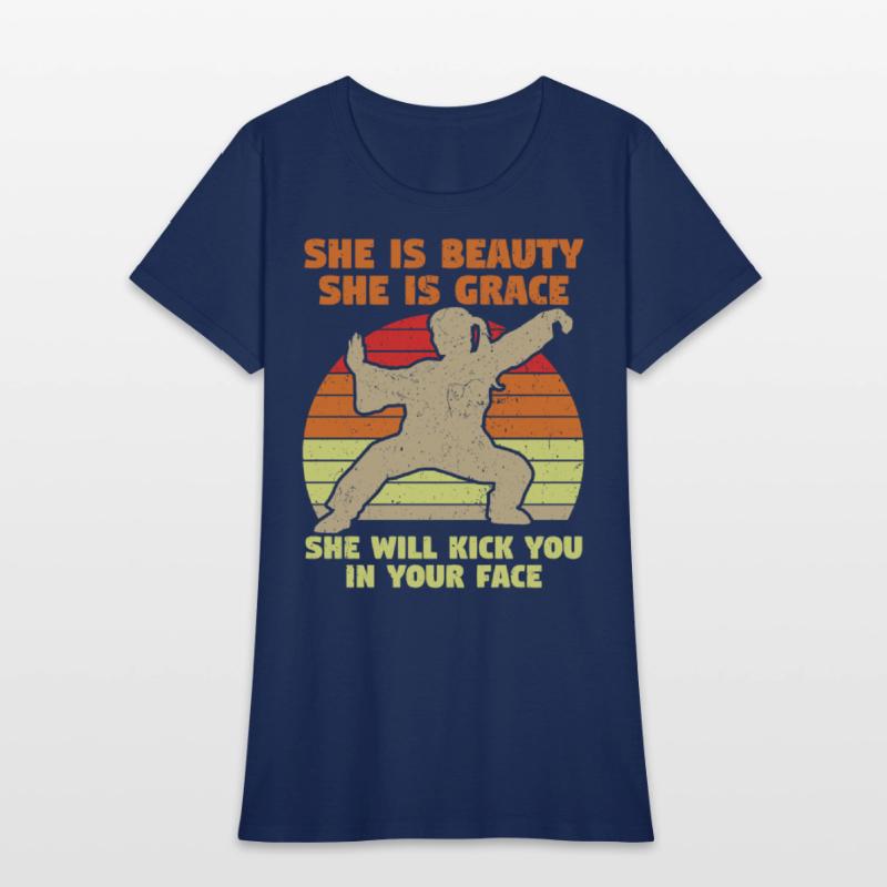 She Is Beauty She Is Grace She Kicks