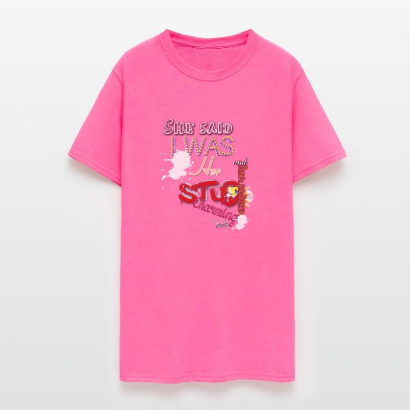 She said I was her stud and her Prince Charming