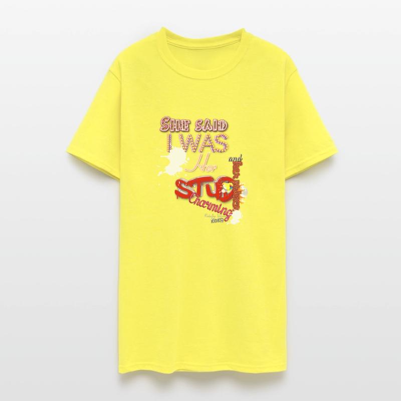 She said I was her stud and her Prince Charming