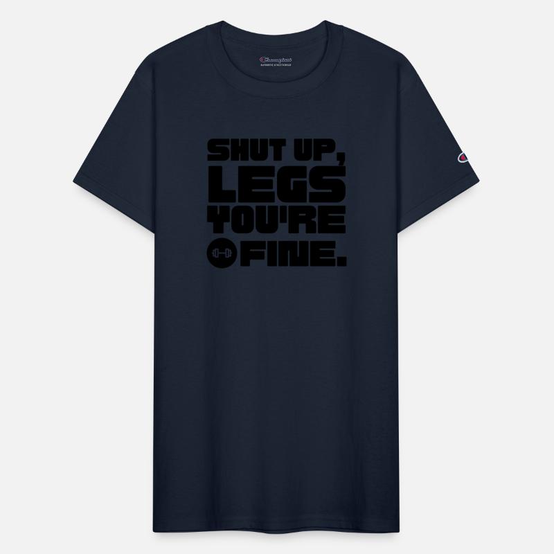 Shut Up, legs You're Fine, gym, hut up lags, lags