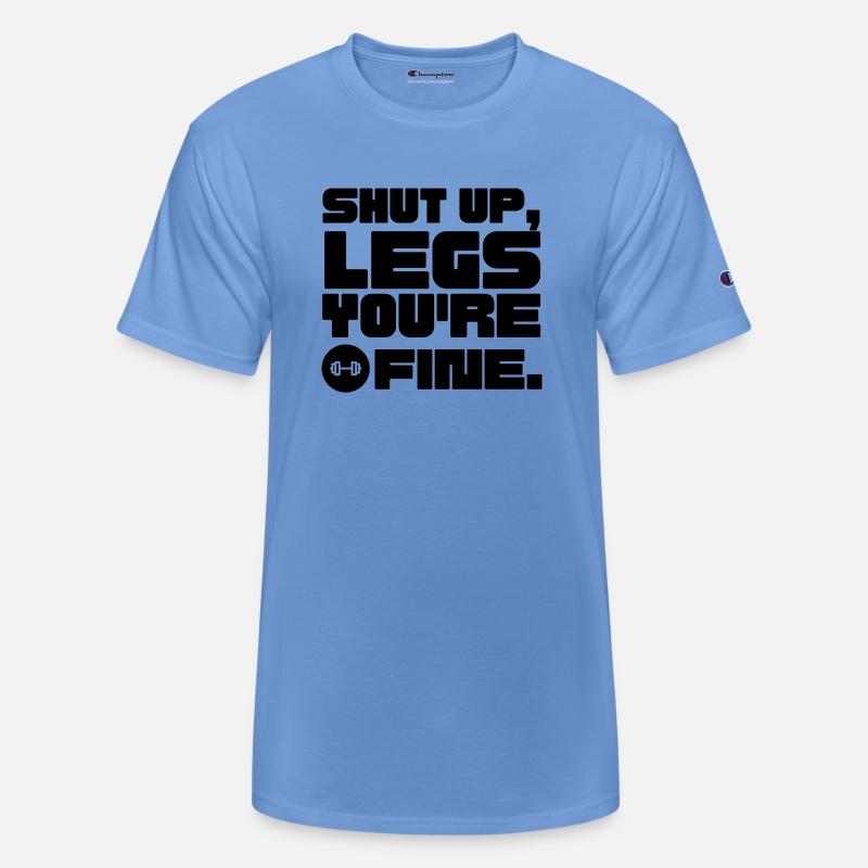 Shut Up, legs You're Fine, gym, hut up lags, lags