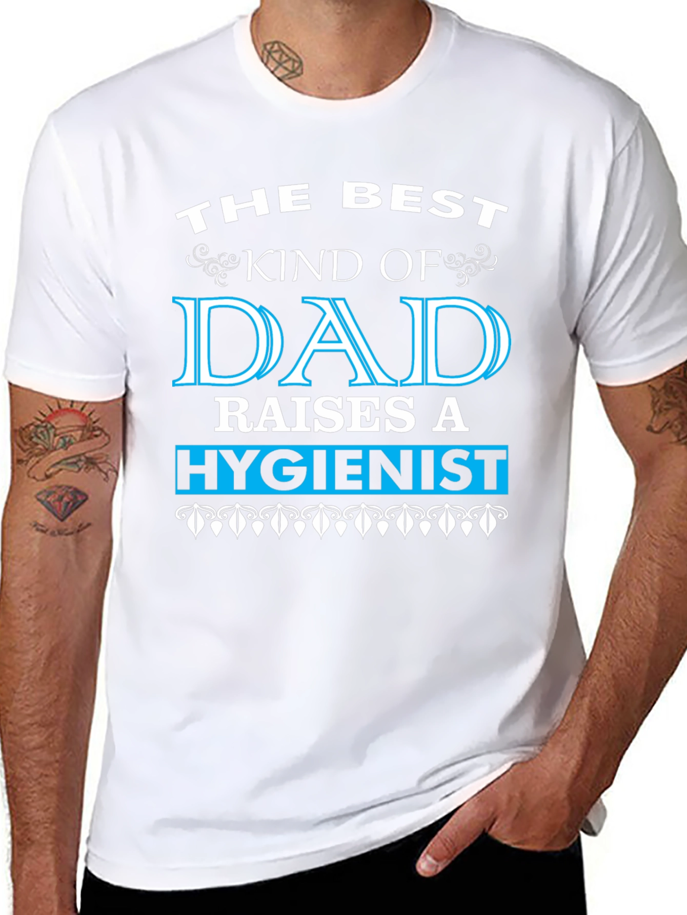 Best Dad Raises a Hygienist Graphic Tee
