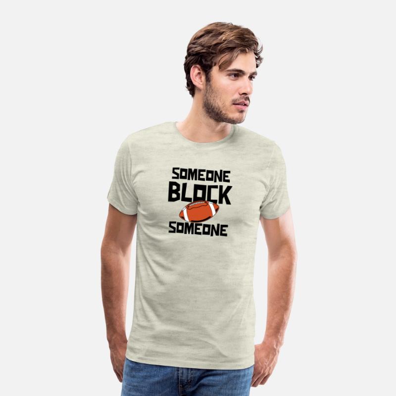 Someone Block Someone Football T Shirt