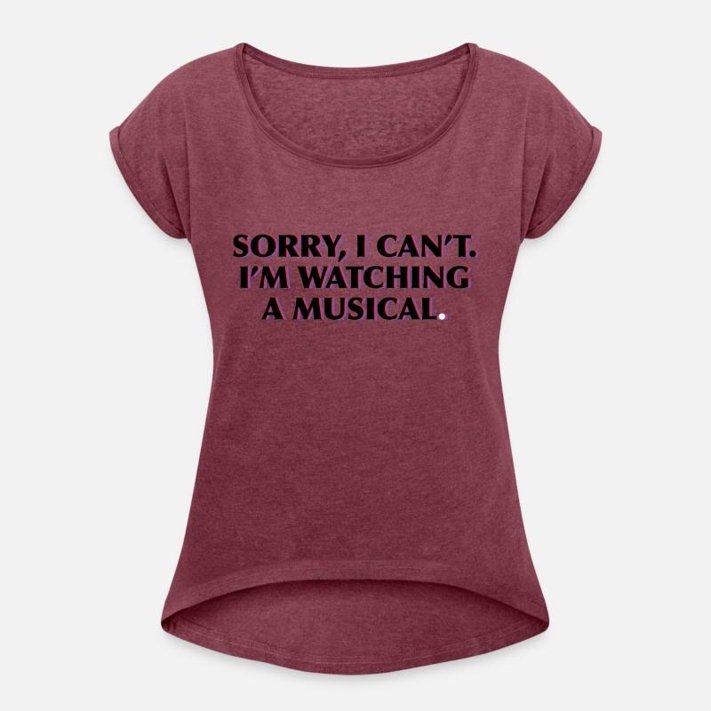 Sorry I Can't, I'm Watching A Musical