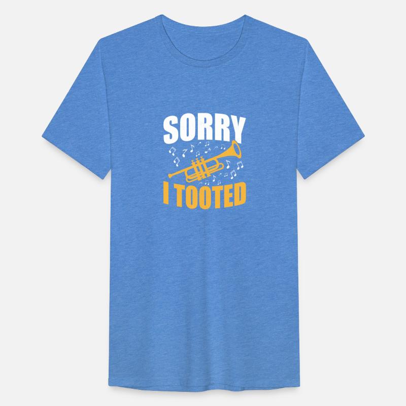 Sorry I Tooted Trumpet Player Trumpeter