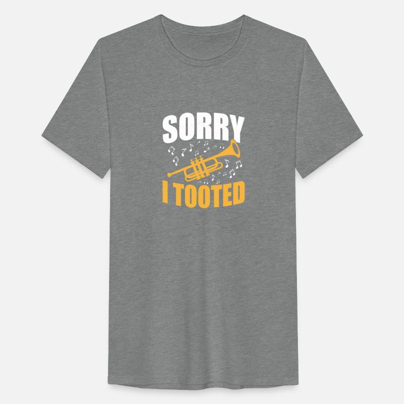 Sorry I Tooted Trumpet Player Trumpeter