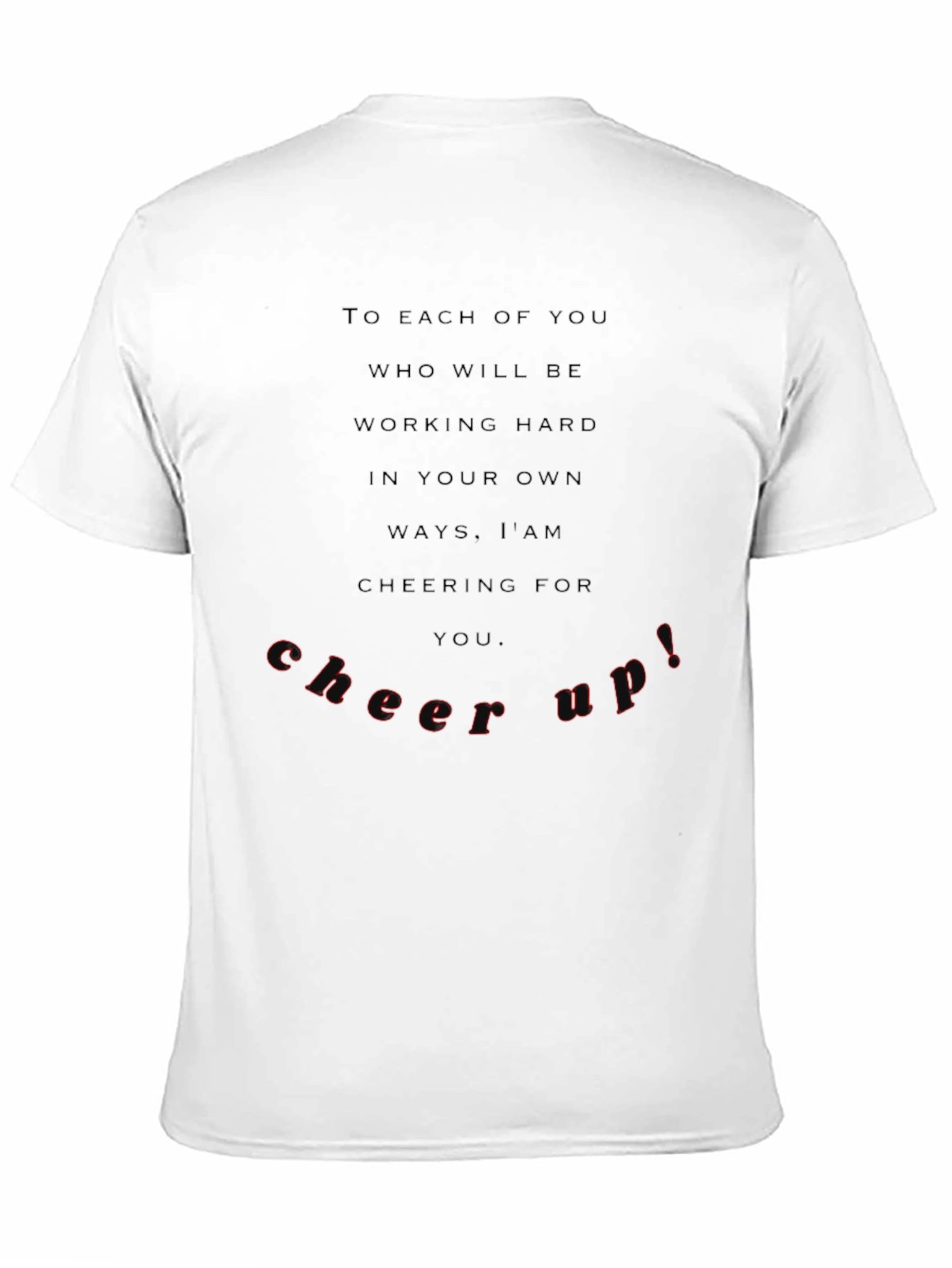 Motivational Black T-Shirt - Cheer Up!