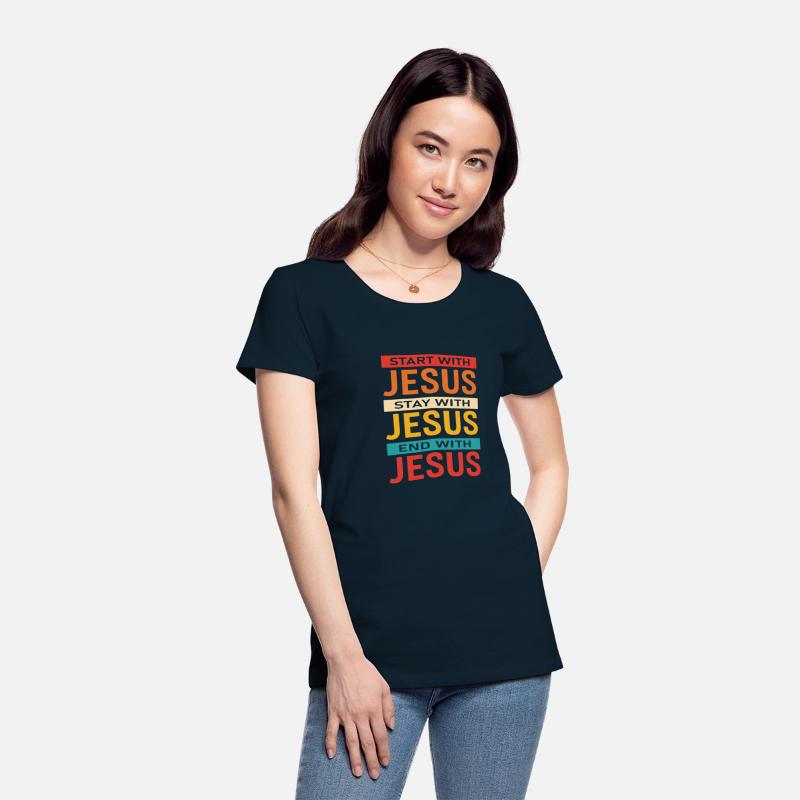 Start With Jesus Stay With Jesus End With Jesus