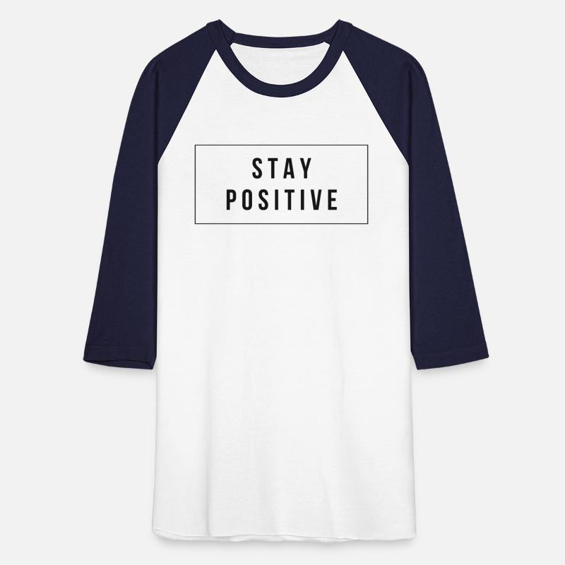 Stay positive New classic t-shirt design