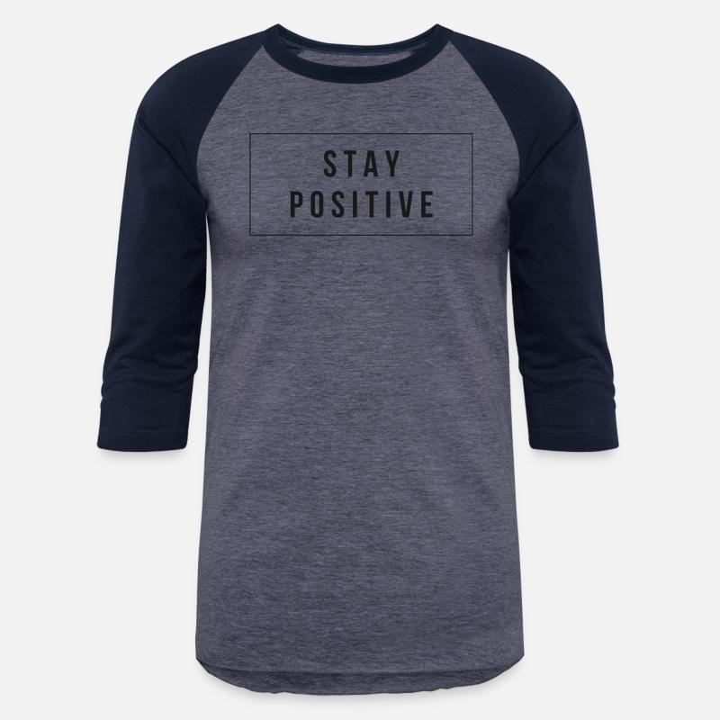Stay positive New classic t-shirt design