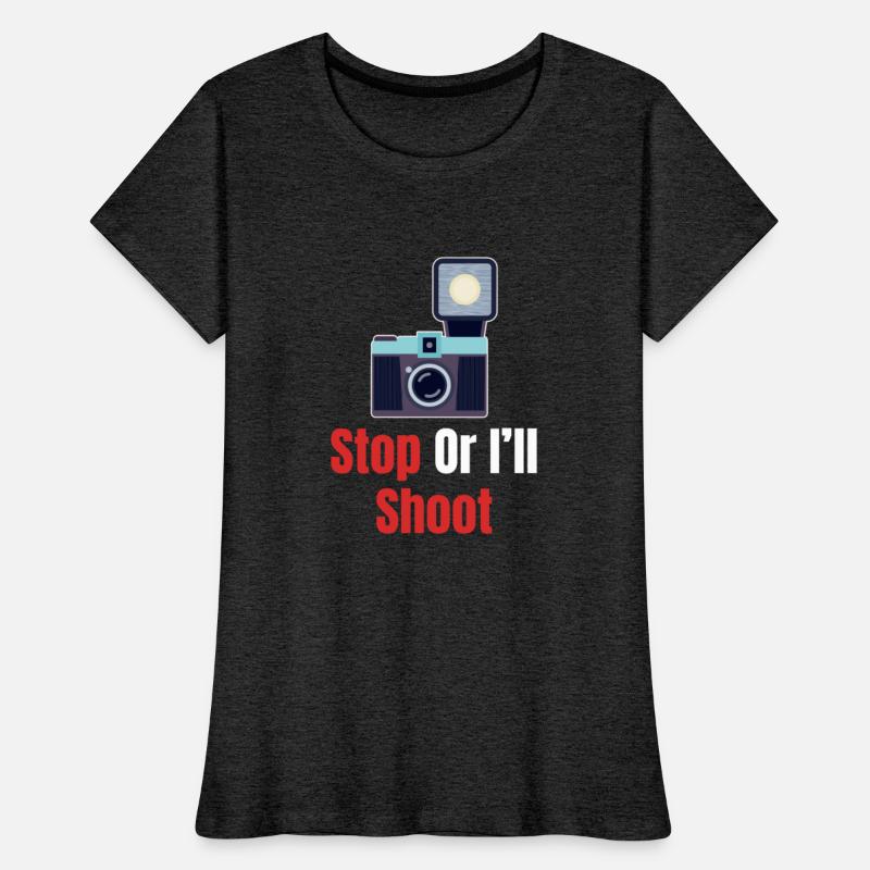 Stop Or I'll Shoot Funny Photographer Cameraman