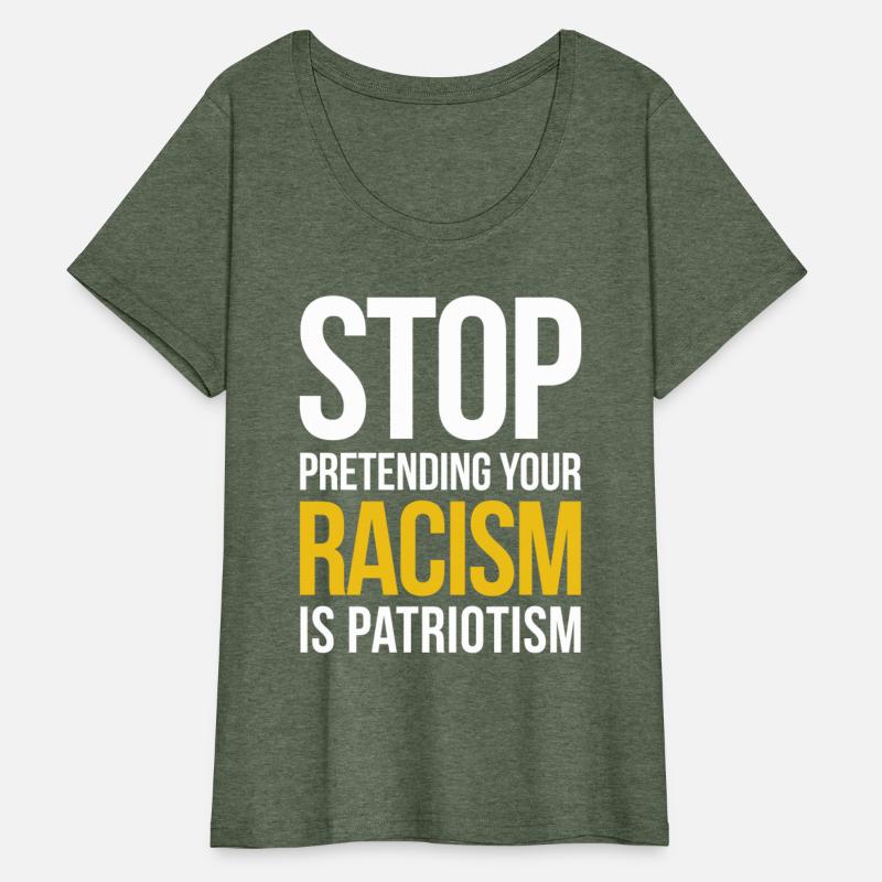 STOP PRETENDING YOUR RACISM IS PATRIOTISM