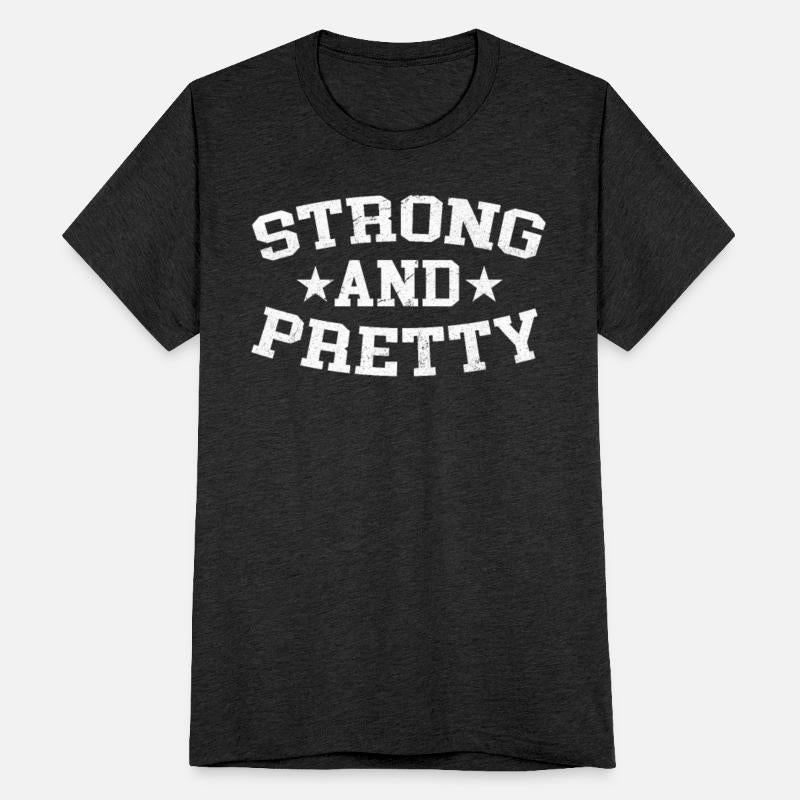 Strong and Pretty