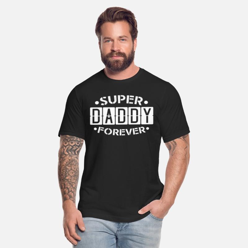 Super Daddy Forever, Best Dad Gift Idea Papa