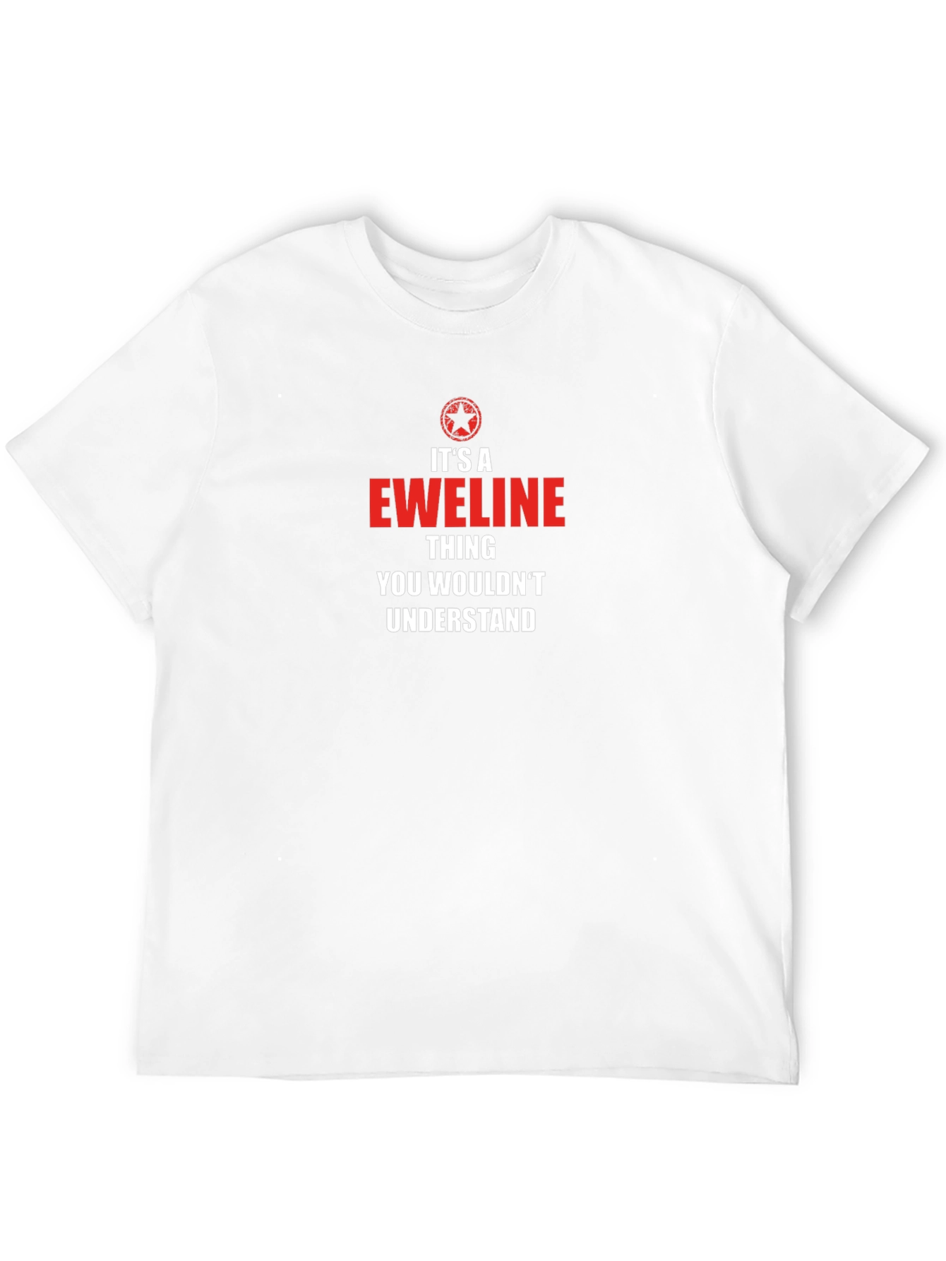 Its a Eweline Thing T-Shirt - You Wouldnt Understand