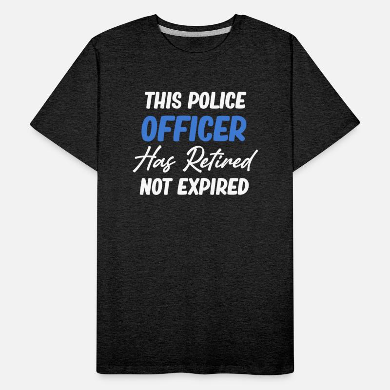 This Police Officer Has Retired Not Expired