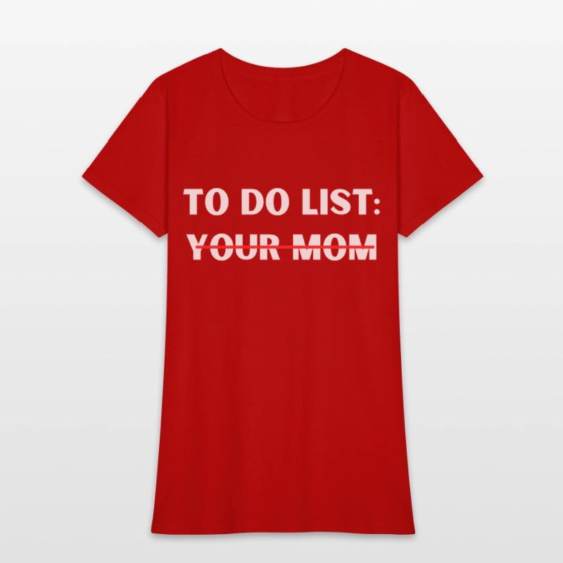 TO DO LIST YOUR MOM
