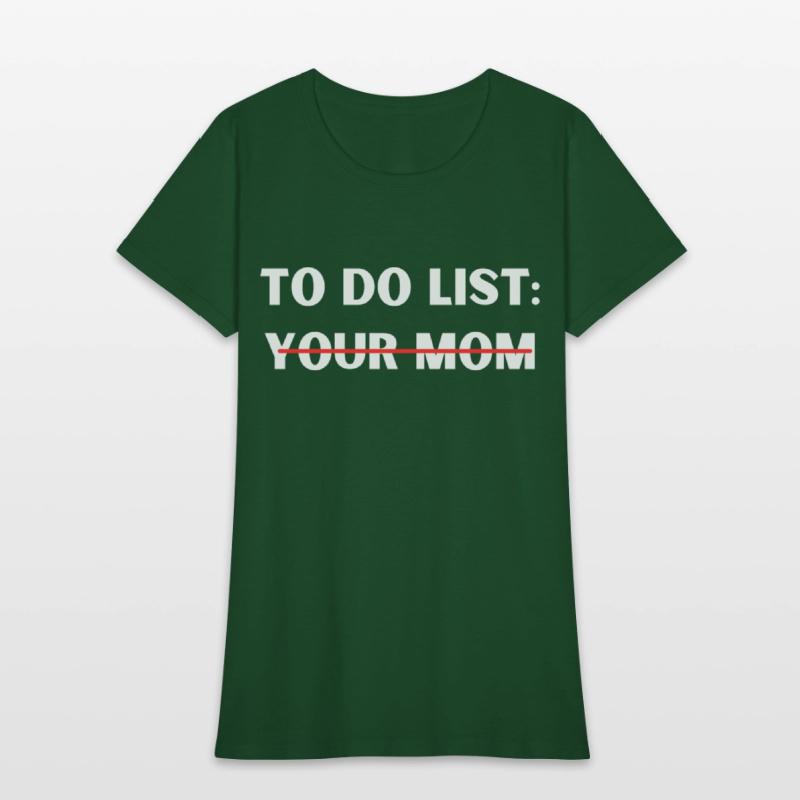 TO DO LIST YOUR MOM