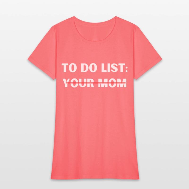 TO DO LIST YOUR MOM