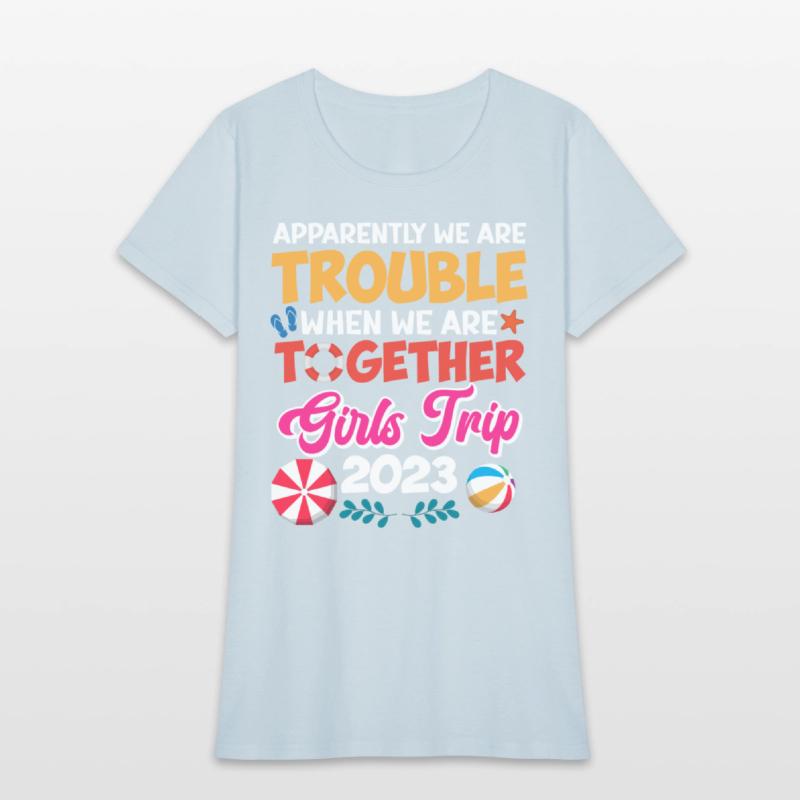 Trouble when together Girls Trip 2023 Spring Break