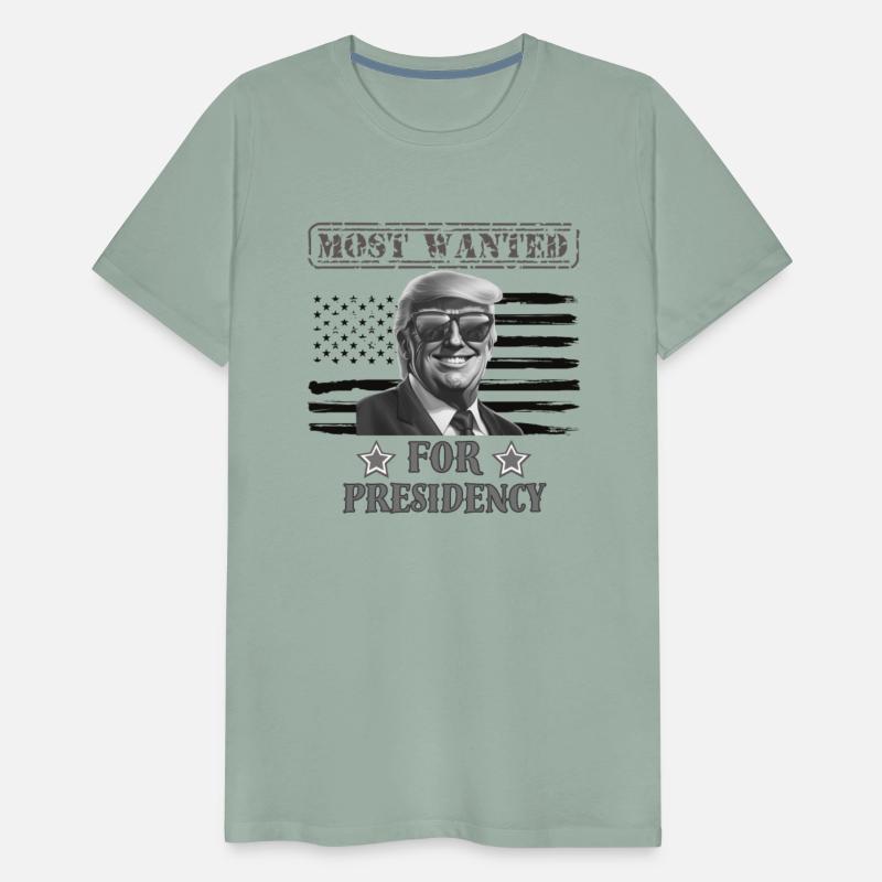 Trump is wanted for the presidency T-Shirt