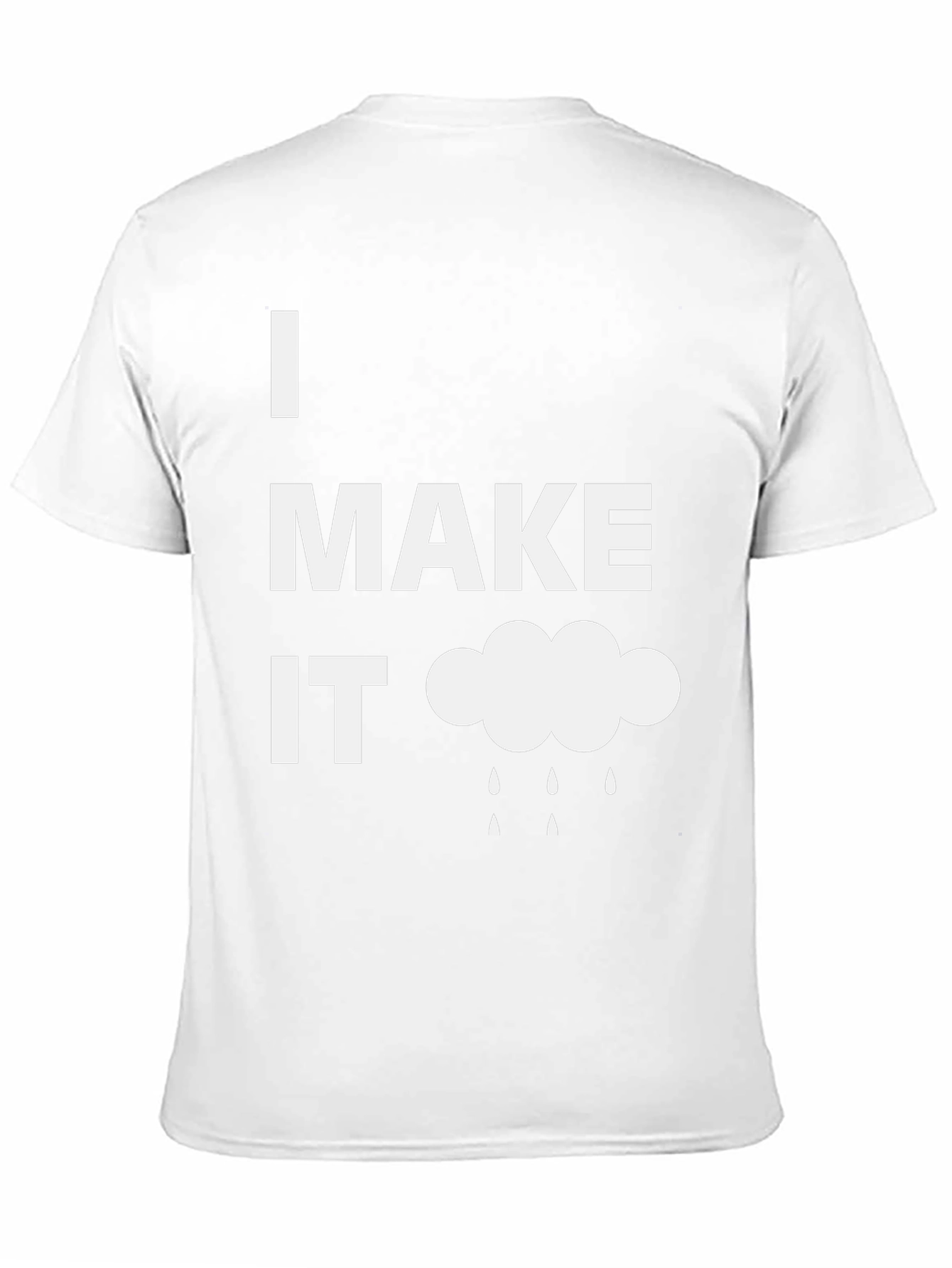 Funny I Make It Rain Black T-Shirt