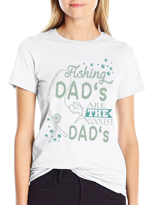 Fishing Dads Are The Coolest T-Shirt