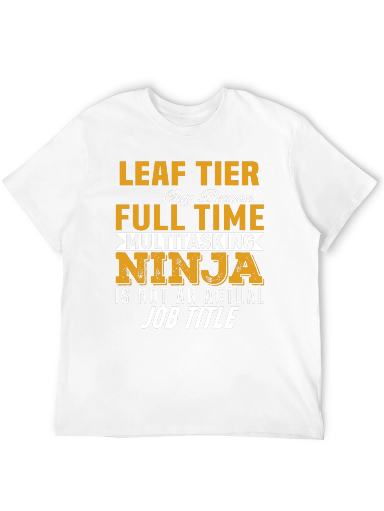 Leaf Tier Full Time Ninja T-Shirt
