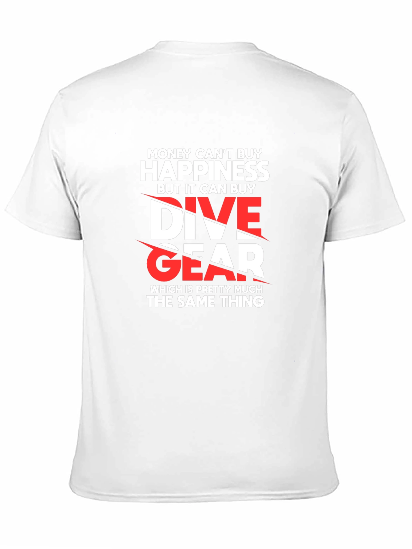 Dive Gear T-Shirt - Money Cant Buy Happiness