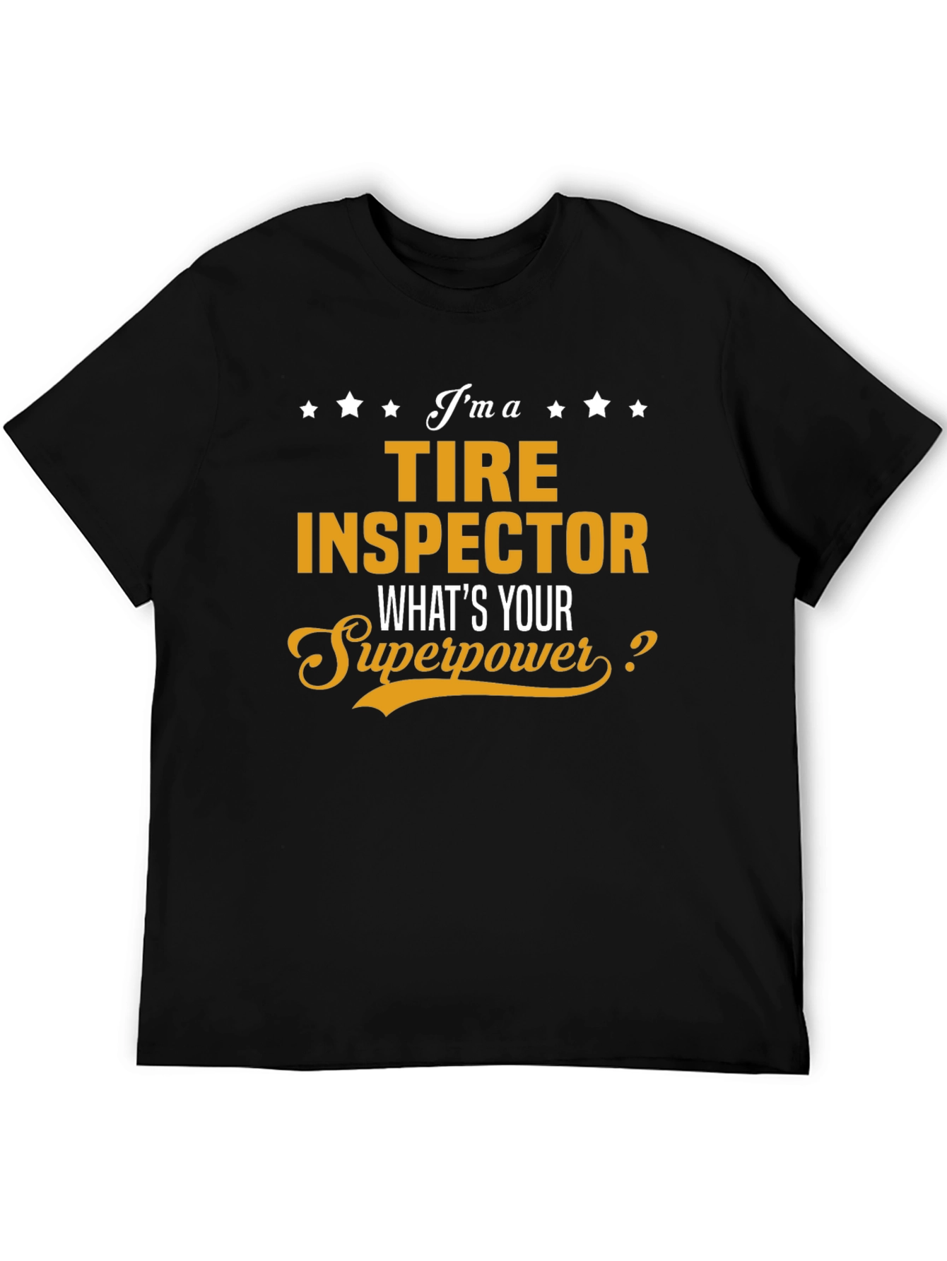 Tire Inspector Superpower Black T-Shirt