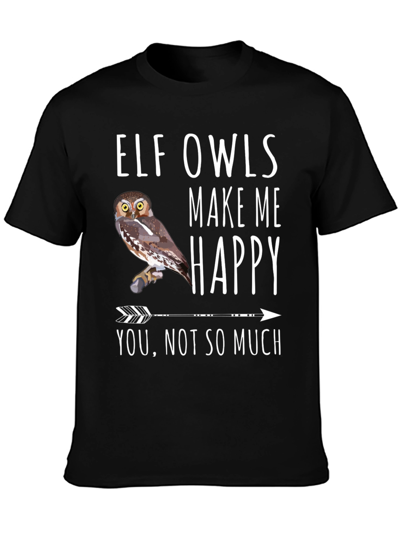 Elf Owls Make Me Happy T-Shirt
