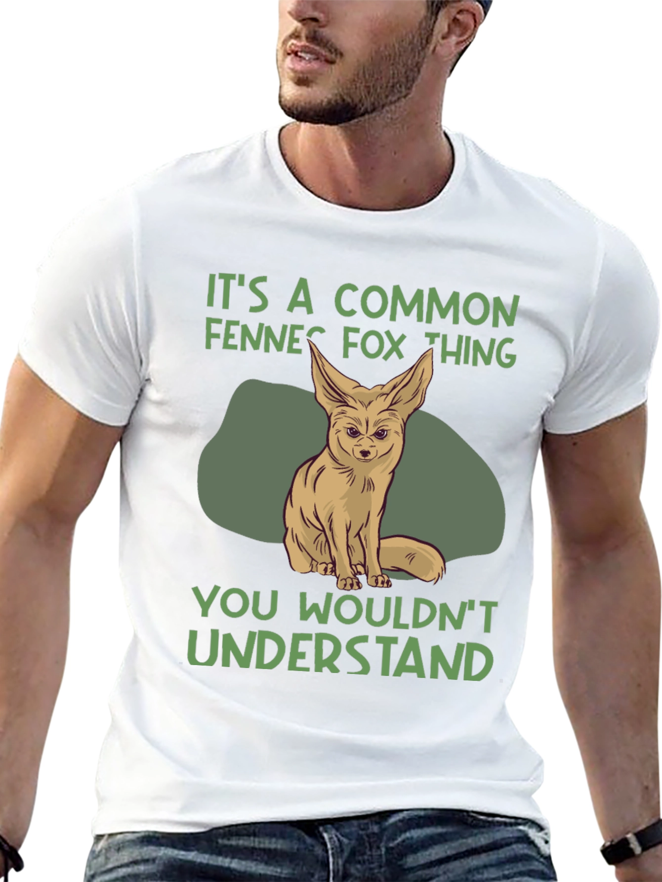 Fennec Fox T-Shirt: You Wouldnt Understand