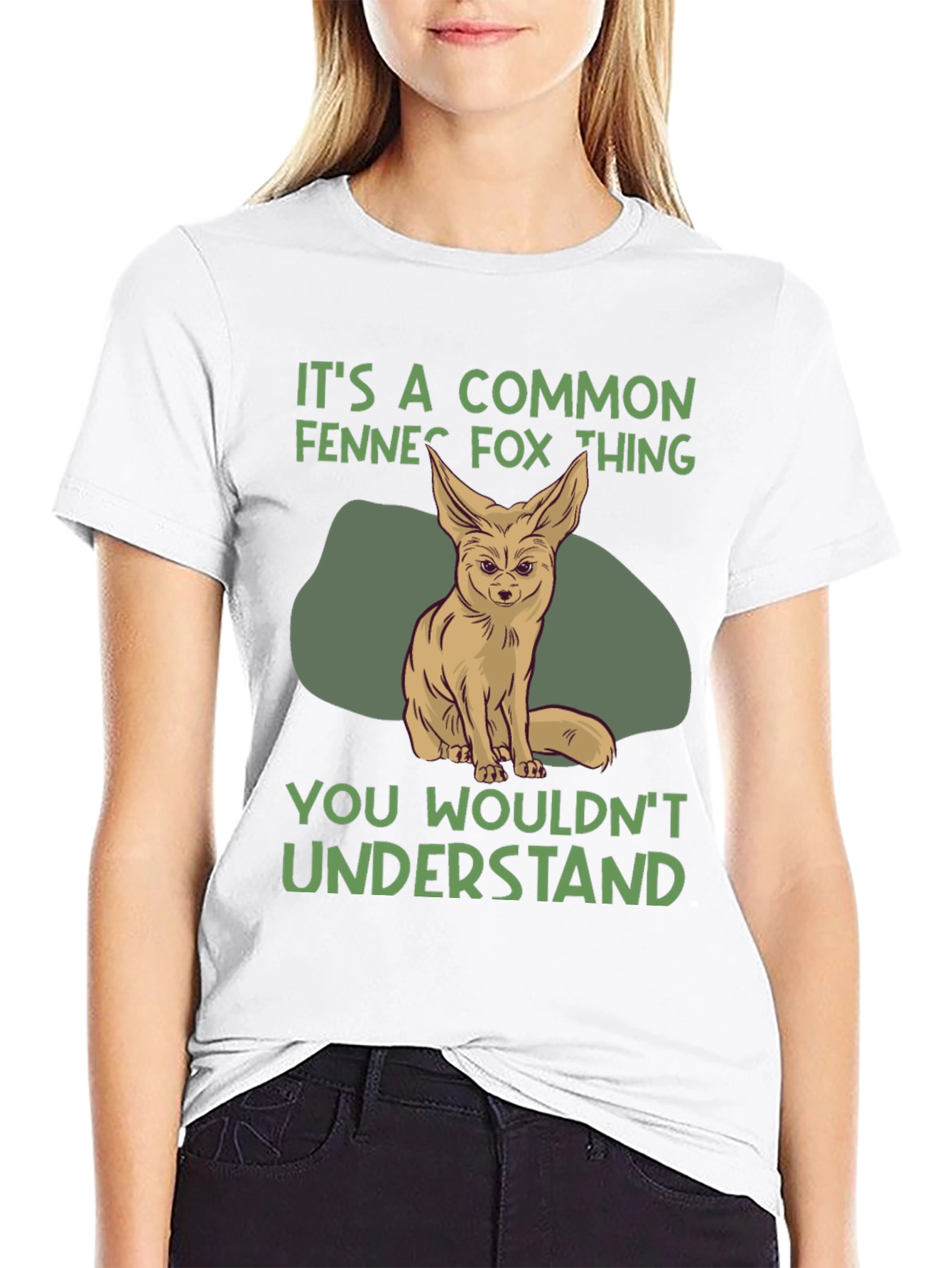 Fennec Fox T-Shirt: You Wouldnt Understand