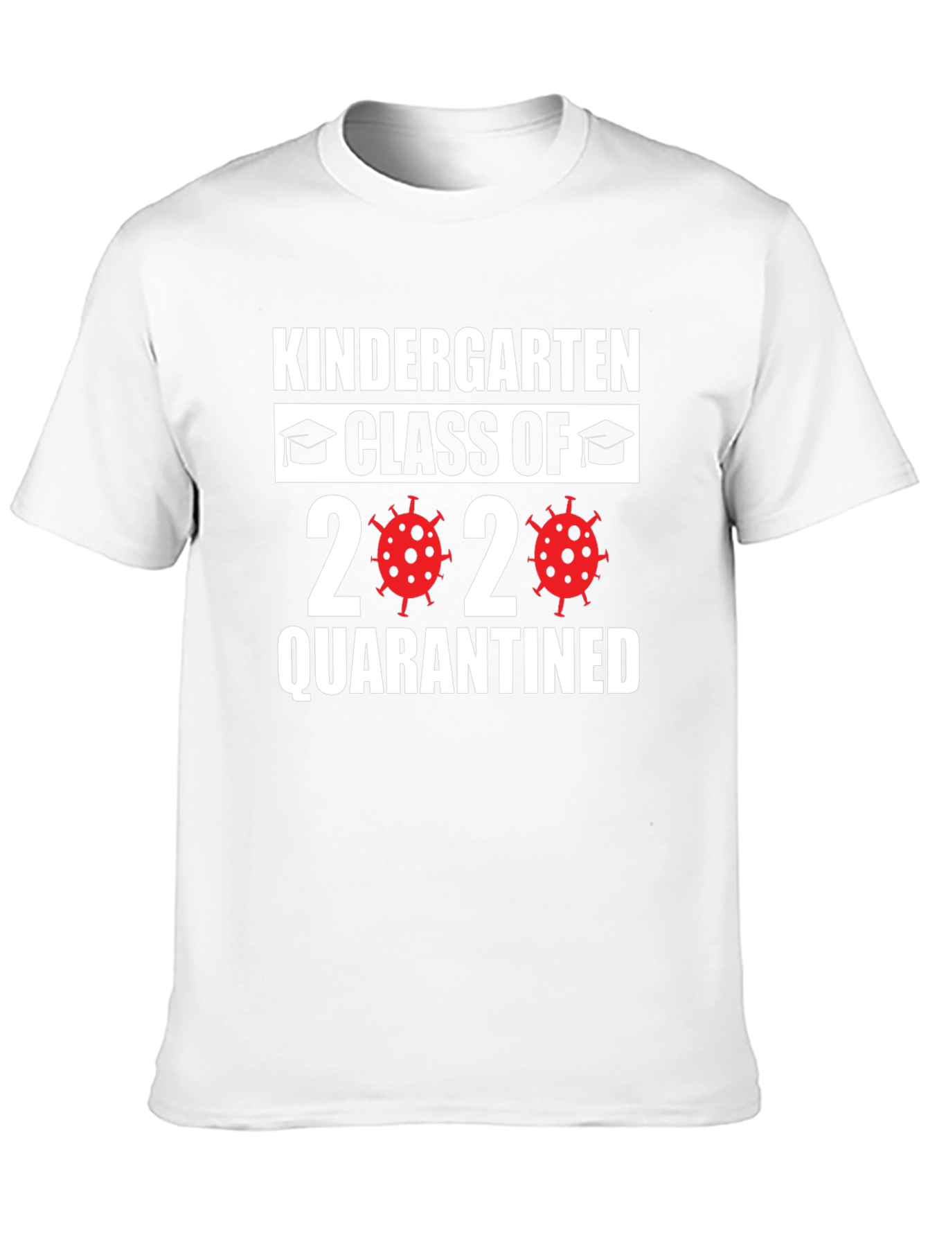 Kindergarten Class of 2020 Quarantined T-Shirt