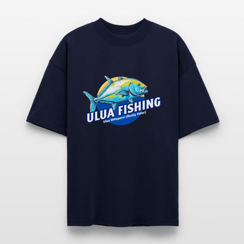 Ulua Whisperer (Really Yeller), Fish Fishing Funny