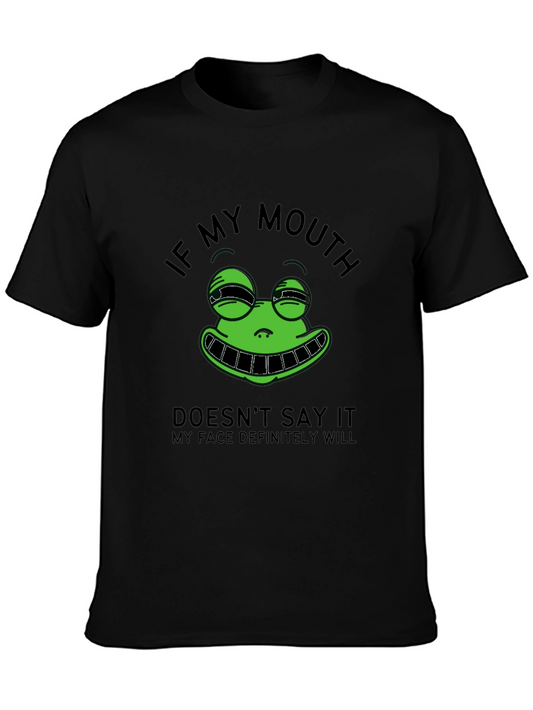 Funny Frog Face T-Shirt: If My Mouth Doesnt Say It