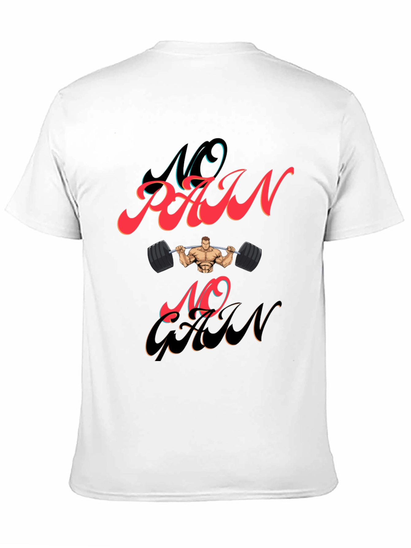 No Pain No Gain Graphic T-Shirt