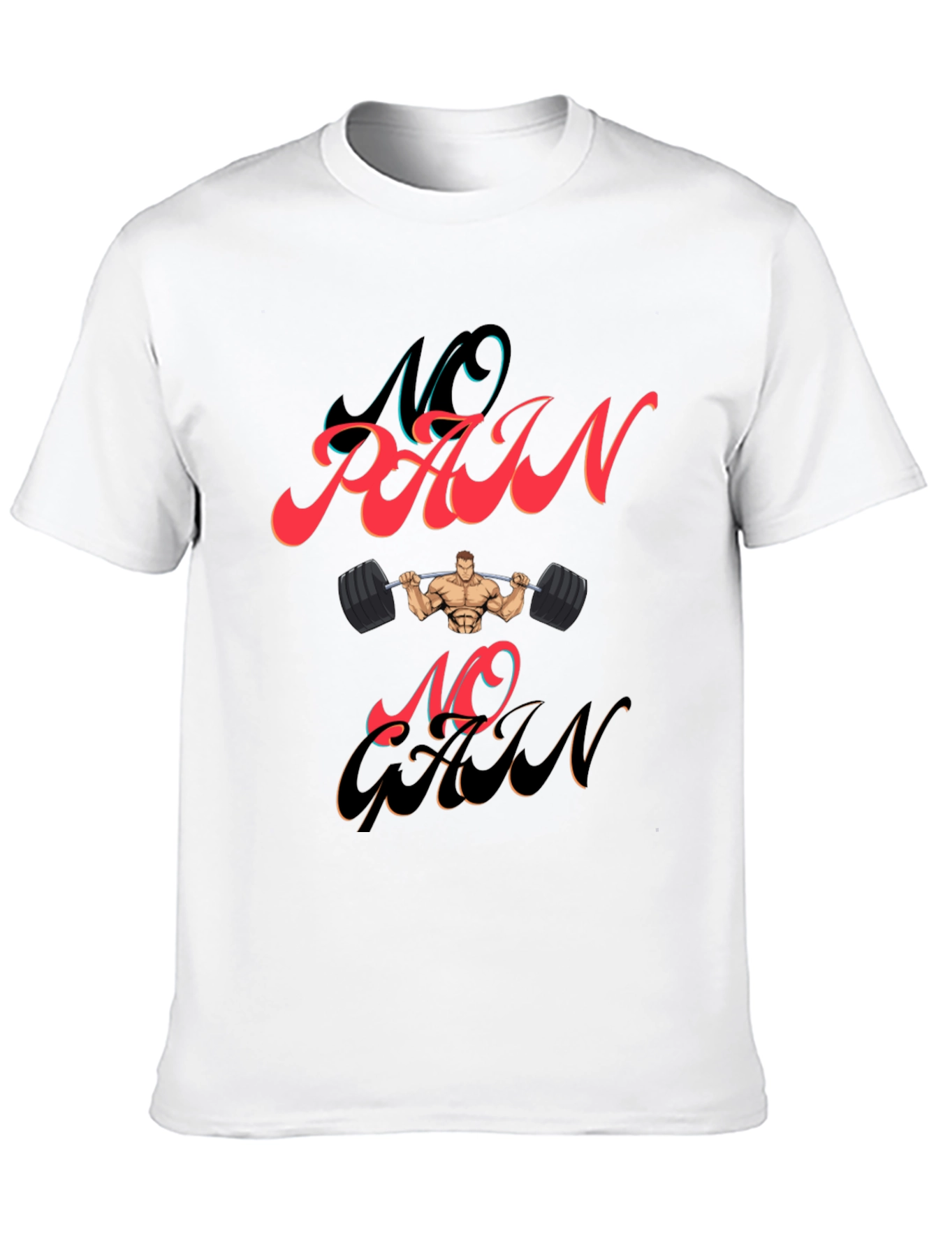 No Pain No Gain Graphic T-Shirt