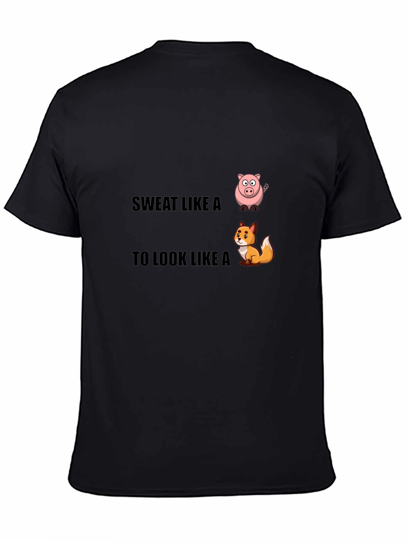 Sweat Like a Pig T-Shirt