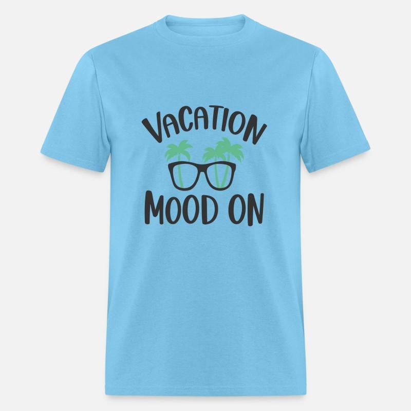 Vacation mood, on t shirt design Summer T shirt
