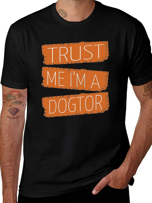 Trust Me Im a Dogtor Black Graphic T-Shirt