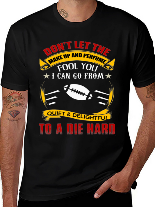 Dont Let the Make Up Fool You T-Shirt