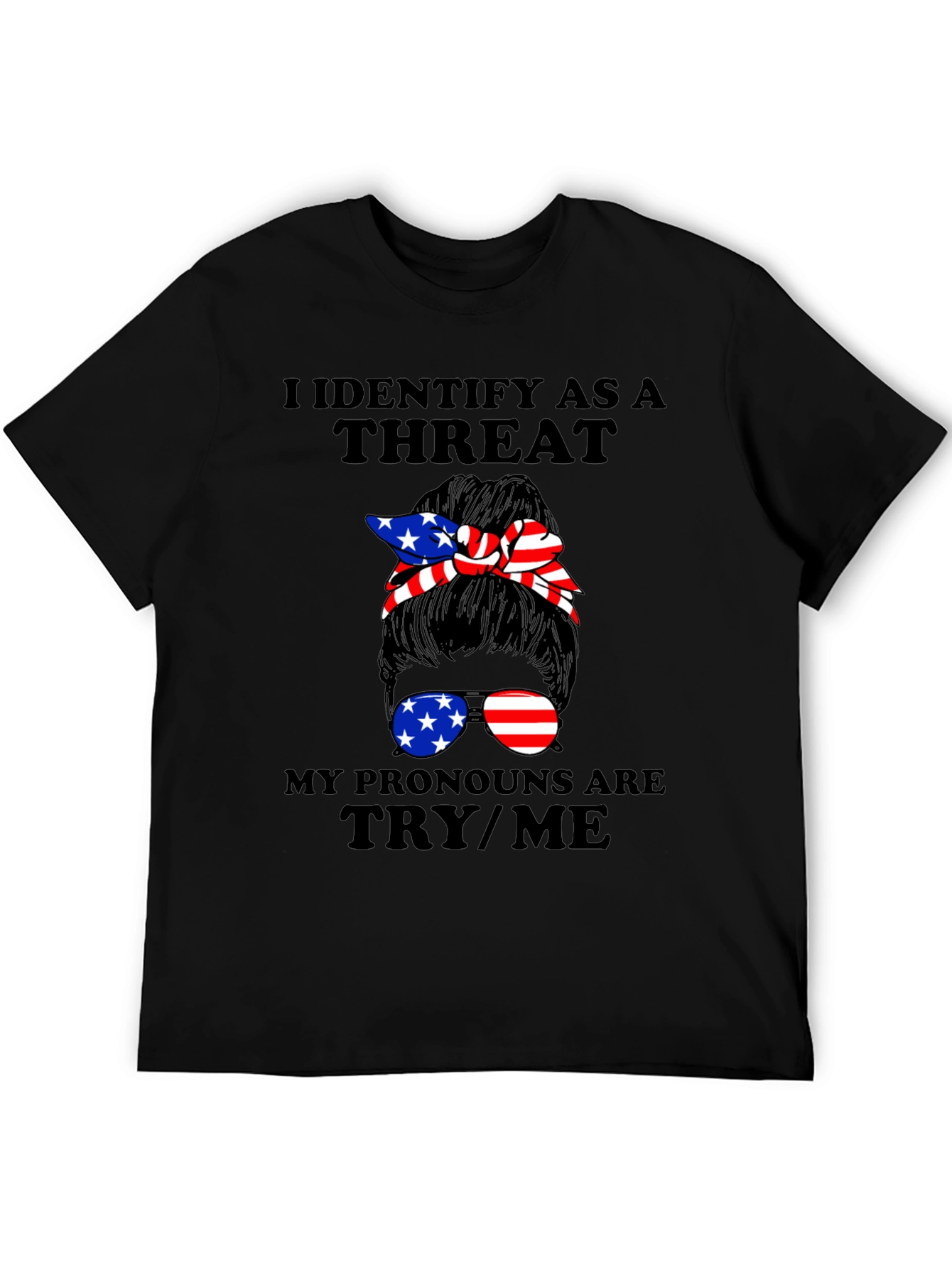 I Identify As A Threat Graphic Tee