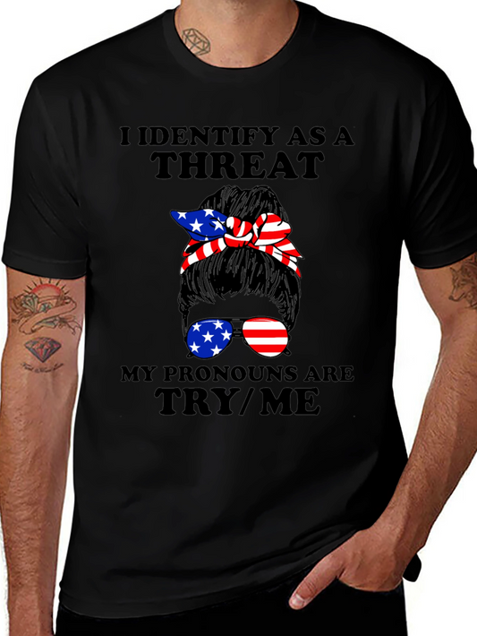 I Identify As A Threat Graphic Tee