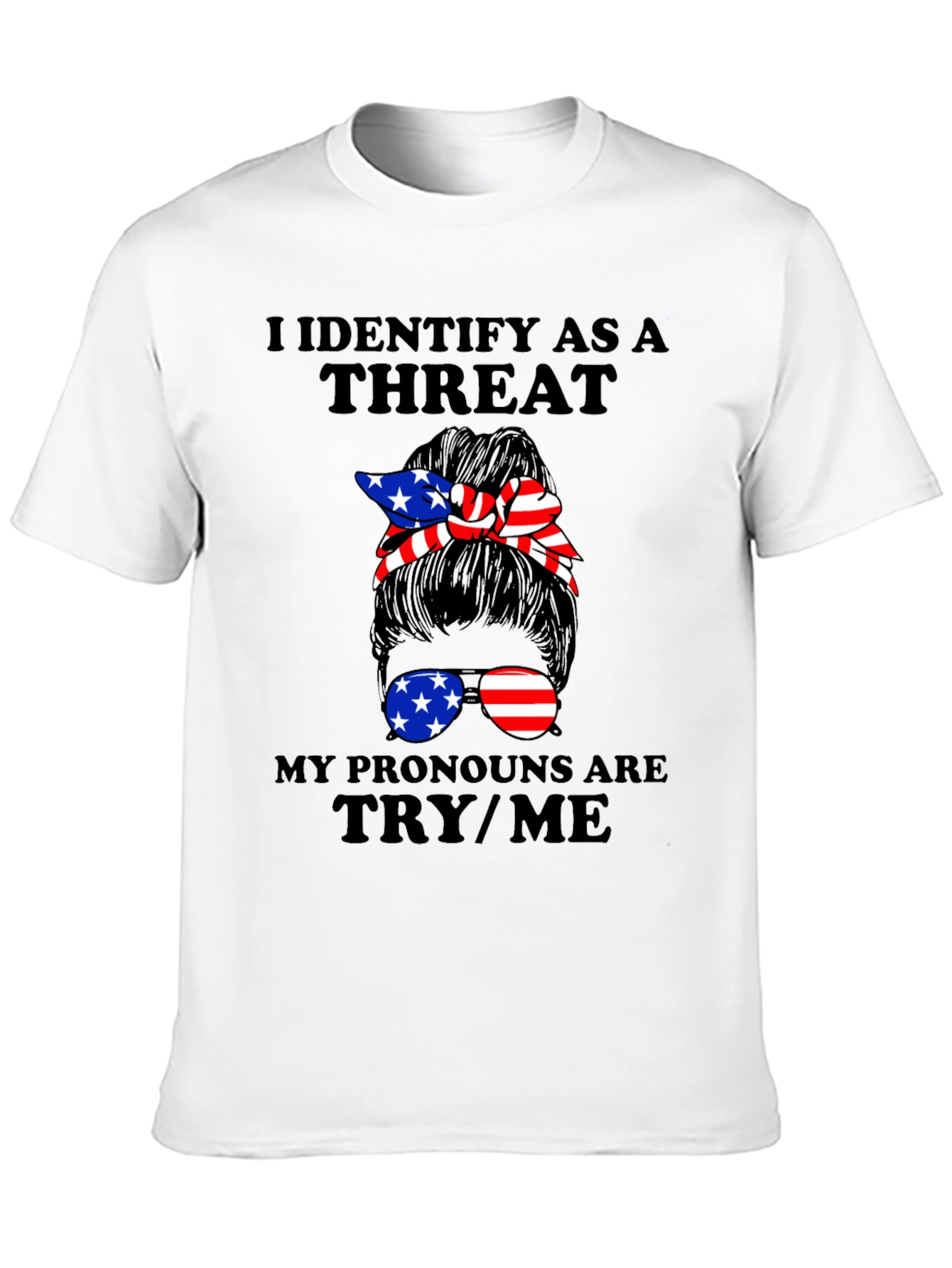 I Identify As A Threat Graphic Tee